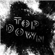 TOP DOWN - Silver Ashes